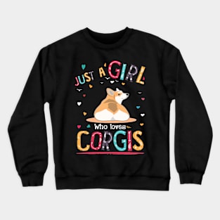 Just A Girl Who Loves Corgi (118) Crewneck Sweatshirt